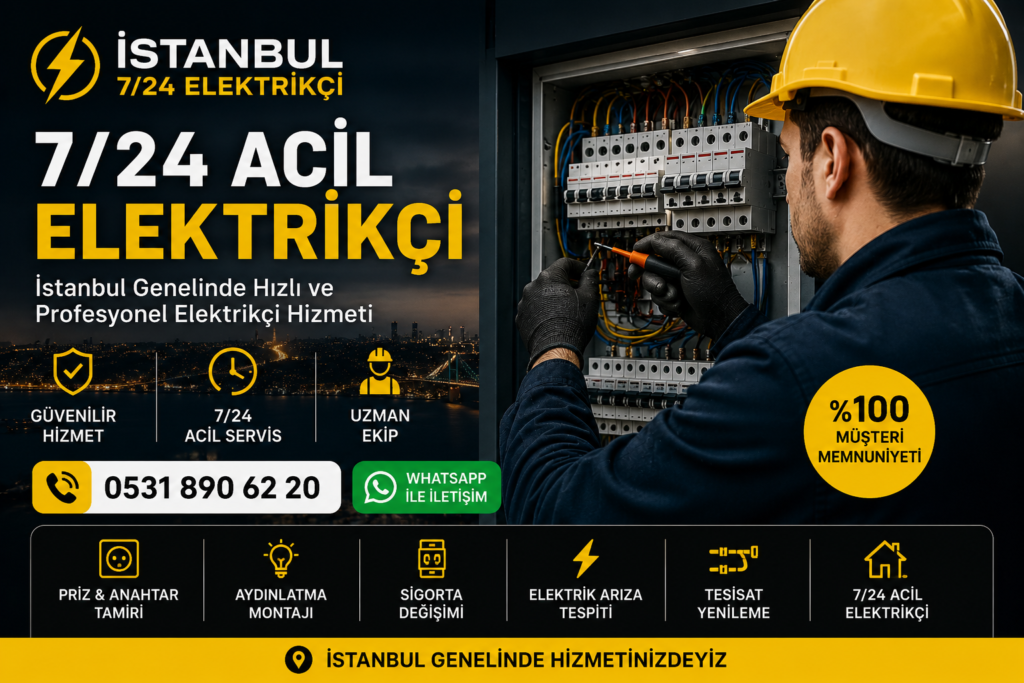 İstanbul 7/24 Acil Elektrikçi Hizmeti